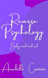 eBook (epub) Reverse Psychology de Anabelle Crèmme
