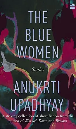 E-Book (epub) The Blue Women von Anukrti Upadhyay