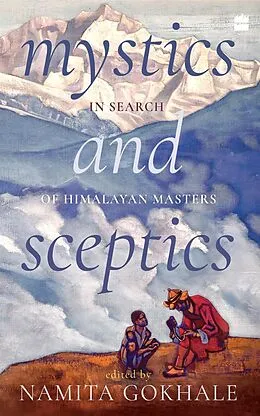 E-Book (epub) Mystics and Sceptics von Namita Gokhale
