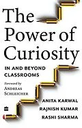 E-Book (epub) The Power of Curiosity von Anita Karwal, Rashi Sharma, Rajnish Kumar