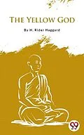 E-Book (epub) The Yellow God von H. Rider Haggard