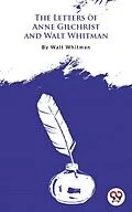 E-Book (epub) The Letters Of Anne Gilchrist And Walt Whitman von Walt Whitman
