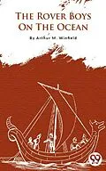 E-Book (epub) The Rover Boys On The Ocean von Arthur M. Winfield