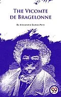 E-Book (epub) The Vicomte De Bragelonne von Alexandre Dumas
