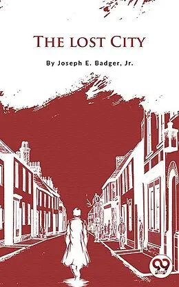 E-Book (epub) The Lost City von Jr. Joseph E. Badger