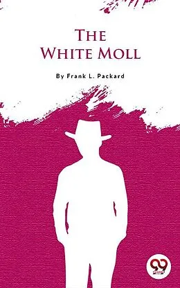 E-Book (epub) The White Moll von Frank Packard