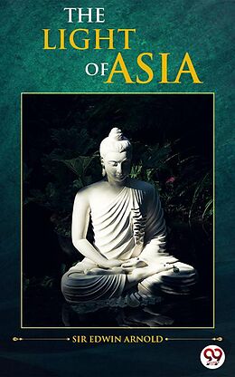 eBook (epub) The Light of Asia de Edwin Arnold