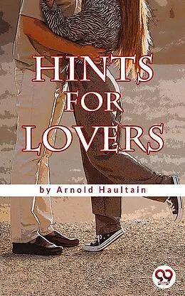E-Book (epub) Hints for Lovers von Arnold Haultain