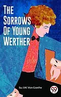 E-Book (epub) The Sorrows of Young Werther von J. W. von Goethe
