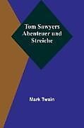 Kartonierter Einband Tom Sawyers Abenteuer und Streiche von Mark Twain