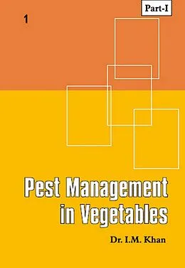 ePUB Pest Management In Vegetables Part-1 von I. M. Khan