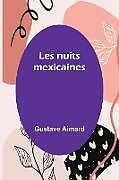 Couverture cartonnée Les nuits mexicaines de Gustave Aimard