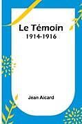 Couverture cartonnée Le Témoin de Jean Aicard