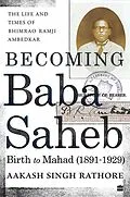 E-Book (epub) Becoming Babasaheb von Aakash Singh Rathore