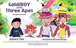 E-Book (epub) Goldiboy And The Three Apes von Ashiish V. Patil