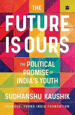 E-Book (epub) The Future Is Ours von Sudhanshu Kaushik