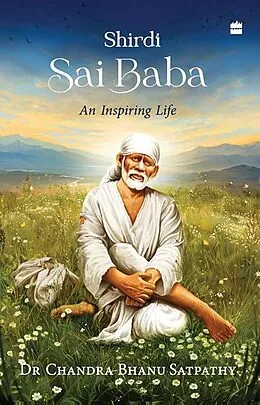 E-Book (epub) Shirdi Sai Baba von Chandra Bhanu Satpathy