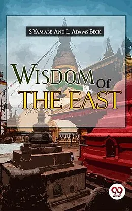 E-Book (epub) Wisdom of the East von S. Yamabe And L. Adams Beck