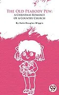 E-Book (epub) A Christmas Romance Of A Country Church von Kate Douglas Smith Wiggin