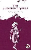 E-Book (epub) The Midnight Queen von May Agnes Fleming