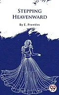 E-Book (epub) Stepping Heavenward von E. Prentiss