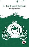 E-Book (epub) In The Bishop's Carriage von Miriam Michelson
