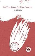 E-Book (epub) In The Days Of The Comet von H. G. Wells