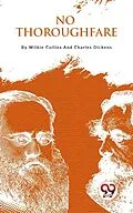 E-Book (epub) No Thoroughfare von Charles Dickens and Wilkie Collins