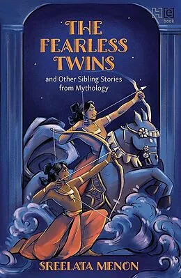 E-Book (epub) The Fearless Twins and Other Sibling Stories from Mythology von Sreelata Menon