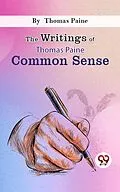 E-Book (epub) The Writings Of Thomas Paine common sense von Thomas Paine