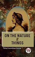 E-Book (epub) On The Nature Of Things von Titus Lucretius Carus