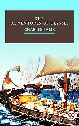 E-Book (epub) The Adventures Of Ulysses von Charles Lamb