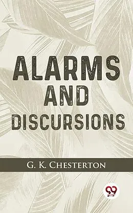 E-Book (epub) Alarms And Discursions von G. K Chesterton