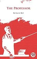 E-Book (epub) The Professor von Charlotte Brontë and Currer Bell