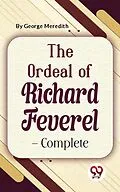 E-Book (epub) The Ordeal Of Richard Feverel-Complete von George Meredith