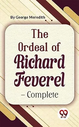 E-Book (epub) The Ordeal Of Richard Feverel-Complete von George Meredith