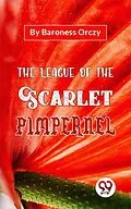 E-Book (epub) The League Of The Scarlet Pimpernel von Baroness Orczy