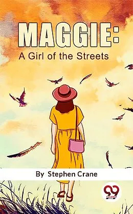 E-Book (epub) Maggie: A Girl Of The Streets von Stephen Crane