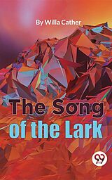 eBook (epub) The Song Of The Lark de Willa Cather