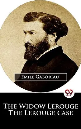 E-Book (epub) The Widow Lerouge The Lerouge Case von Emile Gaboriau