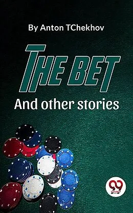 E-Book (epub) The Bet And Other Stories von Anton Tchekhov