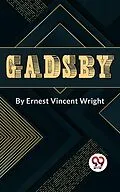E-Book (epub) Gadsby A Story of Over 50,000 Words Without Using the Letter "E" von Ernest Vincent Wright