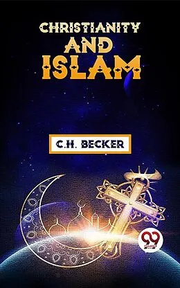 E-Book (epub) Christianity And Islam von C. H. Becker