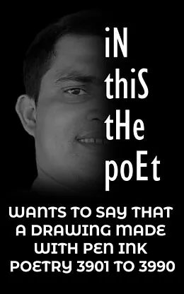 E-Book (epub) In this the poet : A DRAWING MADE WITH PEN INK POETRY 3901 TO 3990 von Hardik Korat
