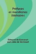 Couverture cartonnée Préfaces et manifestes littéraires de Edmond De Goncourt