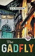 E-Book (epub) The gadfly von E. L. Voynich