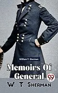 E-Book (epub) Memoirs Of General W. T. Sherman Vol -1 von William T. Sherman