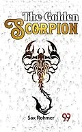 E-Book (epub) The Golden Scorpion von Sax Rohmer