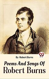 eBook (epub) Poems And Songs Of Robert Burns de Robert Burns