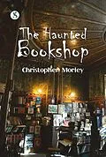 E-Book (epub) The Haunted Bookshop von Christopher Morley